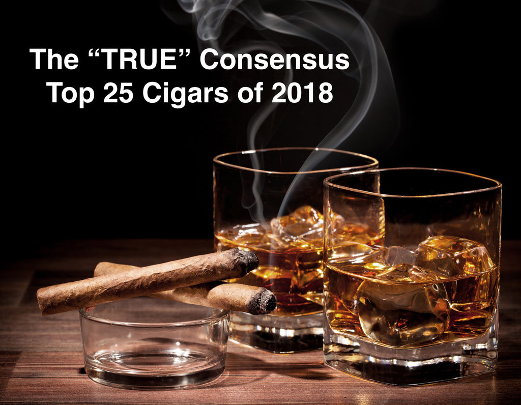 The "TRUE" Consensus Top 25 Cigars of 2018